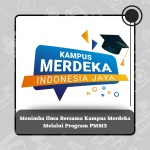 MENIMBA ILMU BERSAMA KAMPUS MERDEKA MELALUI PROGRAM  PMM3